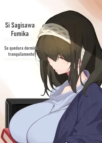 [Yanje] Sagisawa Fumika ga Shizuka ni Inemuri Sureba - (THE IDOLM@STER CINDERELLA GIRLS) [Spanish] manga cover