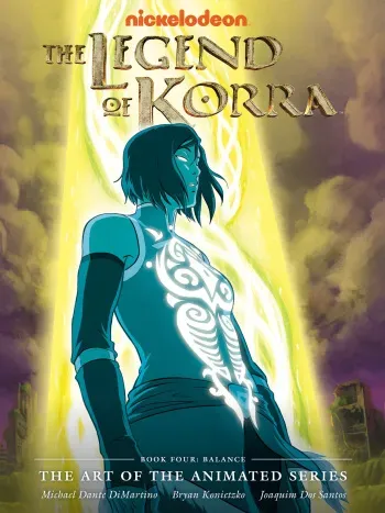 The Legend of Korra - The Art of the Animated Series - Book 04 - Balance (2015) manga cover