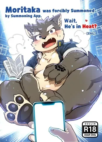 Moritaka was forcibly Summoned by Summoning App, Wait He's in Heat? manga cover