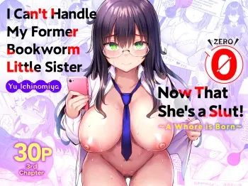 Moto InCha no Kyonyuu Yariman Imouto ga Erosugite, Onii-chan wa Mou...!! 0 ~Jimiko no Watashi ga Kawatta Riyuu~ manga cover