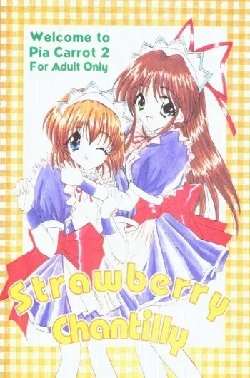 (C54) [LIPSTAR (Morisaki Tirol)] Strawberry Chantilly (Pia Carrot e Youkoso!! 2) manga cover