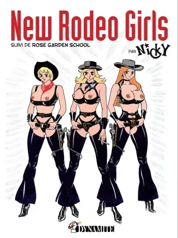 [Nicky (Pierre Nedjar)] New Rodeo Girls - Suivi De Rose Garden School [French] manga cover