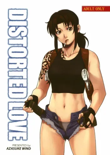 (C70) [AZASUKE WIND (AZASUKE)] Distorted Love (Black Lagoon) [French] {SAXtrad} manga cover