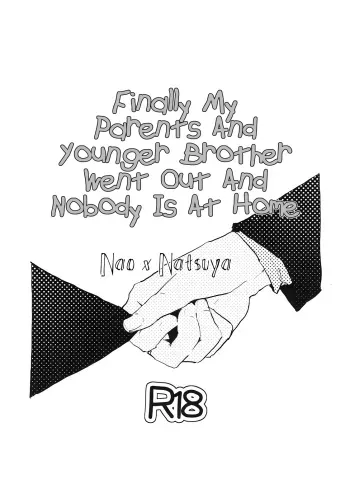 Yatto Oya to Otouto ga Dekakete Ie ni Dare mo Inai | Finally My Parents And Younger Brother Went Out And Nobody Is At Home manga cover