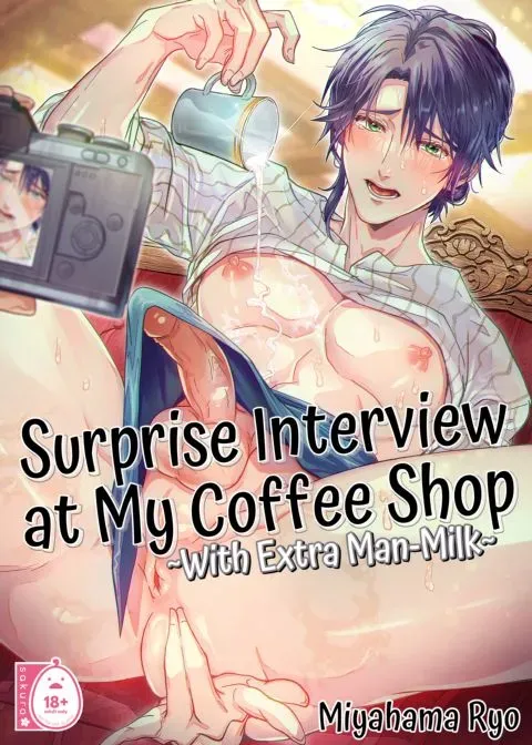Surprise Interview at My Coffee Shop - With Extra Man Milk manga cover
