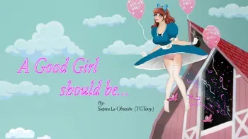 A Good Girl Should be... (By Superalaobsesion aka TGTony) manga cover