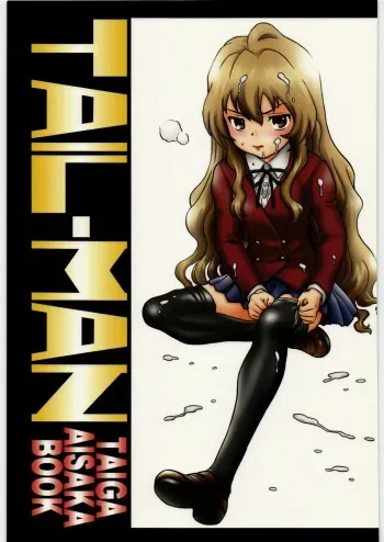(C76) [Rat Tail (Irie Yamazaki)] TAIL-MAN TAIGA AISAKA BOOK (Toradora!) manga cover