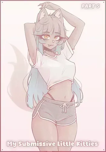 My Submissive Little Kitties - Part 5 [BluvyDev] manga cover