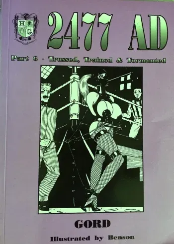 House of Gord BD-017 - 2477 AD - Part 6 - Trussed, Trained and Tormented (full text) [English] manga cover