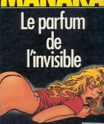 [Milo Manara] The Perfume Of The Invisible [French] manga cover