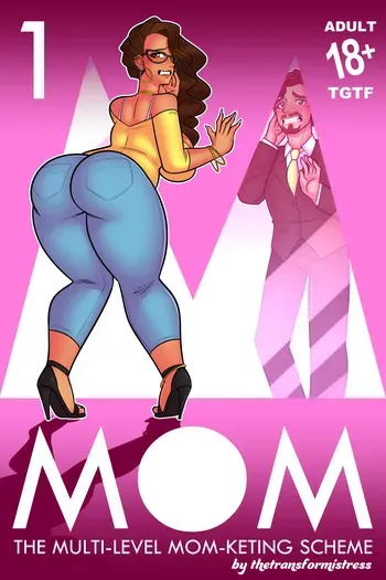 [TheTransformistress] M.O.M.: The Multi-Level Mom-keting Scheme, Vol. 1 manga cover