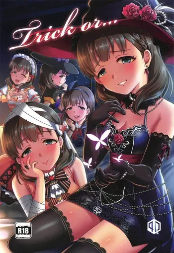 (C97) [40Denier (Shinooka Homare)] Trick or... (THE IDOLM@STER CINDERELLA GIRLS) [English] [XO Manga] manga cover