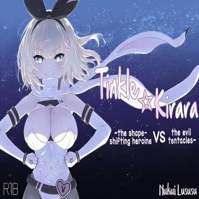 Tinkle☆Kirara～The Shape Shifting Heroine VS The Evil Tentacles～ [Original] manga cover