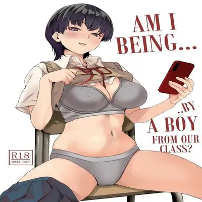 Am I Being ... By A Boy From Our Class? [Original] manga cover