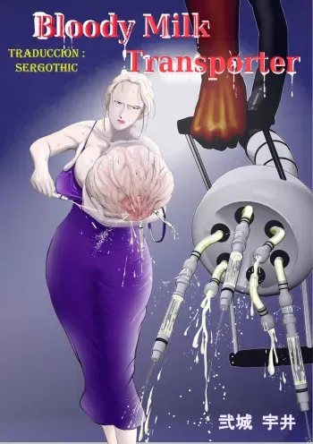 [Nishiro Ui (Shizu Kei)] Bloody Milk Transporter [Spanish] [Night Fansub] manga cover