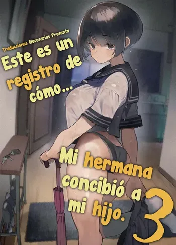 [Hyoco Road (Hyocorou)] Ichinengo, Ore no Ko o Haramu Imouto no Kiroku. 3 - Este es un registro de cómo mi hermana concibió a mi hijo. 3 [Español] [Traducciones necesarias] [Sin Censura] [Digital] manga cover