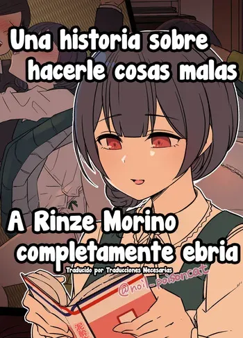 [Dokuneko Noil] Deisui Shita Morino Rinze ni Warui Koto o Suru Hanashi | Una historia sobre hacerle cosas malas a Rinze Morino completamente ebria (THE iDOLM@STER Shiny Colors) [Spanish] [Traducciones necesarias] manga cover