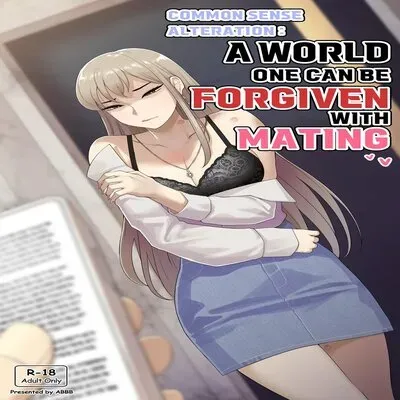 Common Sense Alteration - A World One Can Be Forgiven With Mating [Original] manga cover