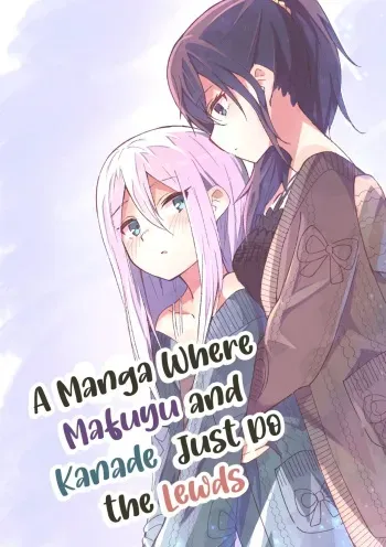A Manga Where Mafuyu and Kanade Just Do the Lewds manga cover
