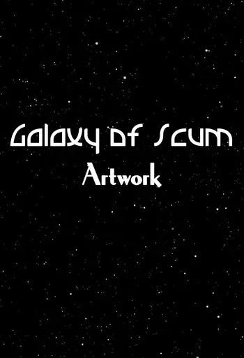 Galaxy of Scum - Artwork, Comics, Cosplay, Game CG, & Minis manga cover