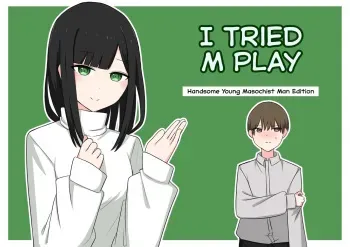 [Kaoinshou Zero] I tried M Play! [Handsome Young Masochist Man Edition] manga cover