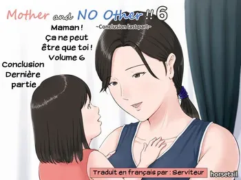 [Horsetail] Kaa-san Janakya Dame Nanda!! 6 ~Kanketsuhen Kouhen~ | Maman! Ça ne peut être que toi! Volume 6 ~Conclusion Dernière partie~ [French] [Serviteur] manga cover