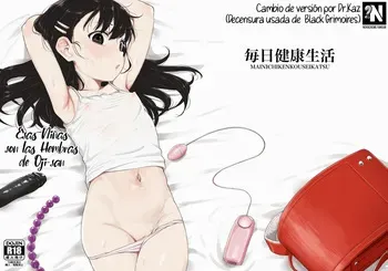 [Mainichi Kenkou Seikatsu (Healthyman)] Anoko wa Oji-san no Mesu | Esas Niñas son las Hembras de Oji-san [Spanish] [NekoCreme] [Decensored] [Digital] manga cover