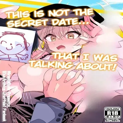 This Is Not The Secret Date... That I Was Talking About! [Doujinshi] manga cover
