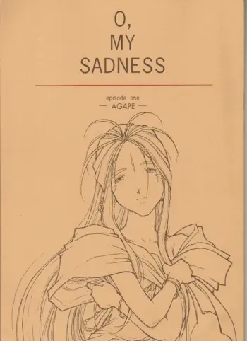 (C50) [bolze. (b1h, rit.)] O,My Sadness Episode #1 -AGAPE- (Ah! My Goddess) manga cover