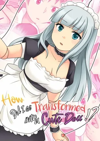 [Amuai Okashi Seisakusho (Kuratsuka Riko, Amuai)] Ore ga Bishoujo Marionette ni Naru Nante Arienai | How Did I Get Transformed Into a Cute Doll!? [English] {2d-market.com} [Decensored] manga cover