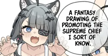 A fantasy drawing of promoting the Supreme Chief I sort of know manga cover