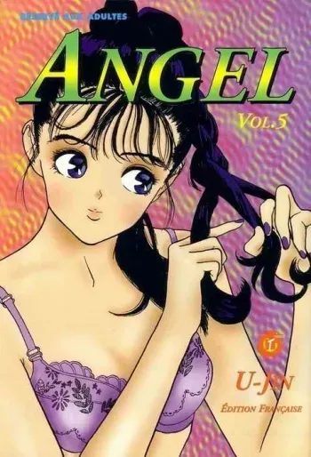[U-Jin] Angel: Highschool Sexual Bad Boys and Girls Story Vol.05 [French] manga cover