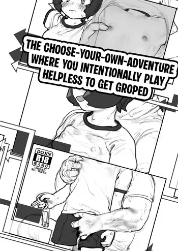 (C106) [Wanpaku Shoujo (2=8)] Sekuhara ni Kitai Shite Wazato Muteikou na Sentakushi o Eraberu Game Book｜The Choose-Your-Own-Adventure Where You Intentionally Play Helpless to Get Groped [English] [Crystallized] [Digital] manga cover