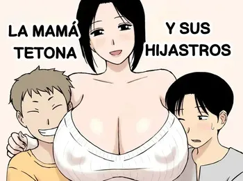 Busty Mom And Her Stepsons | La Mamá Tetona Y Sus Hijastros manga cover