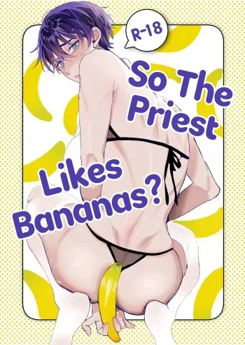 Shinpu-san No Suki Na Mono tte Banana? | So The Priest Likes Bananas? manga cover