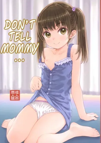 Mama ni wa Naisho no... | Don't tell mommy... manga cover