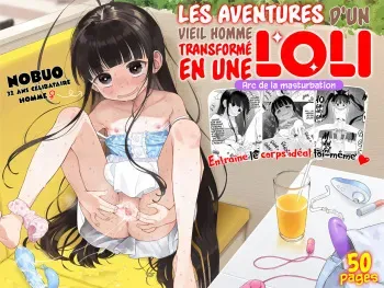 [Asunaro Neat. (Ronna)] TS Loli Oji-san no Bouken Onanie Hen | Les aventures d’un vieil homme transformé en une loli, arc de la masturbation [French] [Decensored] [CFF] [Les Poroïniens] [Digital] manga cover