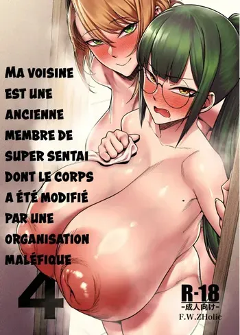 [F.W.ZHolic (FAN)] Otonari-san wa Yami Soshiki ni Nikutai Kaizou sareta Moto Seigi Sentai Member deshita 4 | Ma voisine est une ancienne membre de super sentai dont le corps a été modifié par une organisation maléfique 4 [French] manga cover