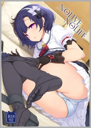 [Kirintei (Kirin Kakeru, Kouri)] NOLIVE NOLIFE (THE IDOLM@STER CINDERELLA GIRLS)] [Digital] manga cover
