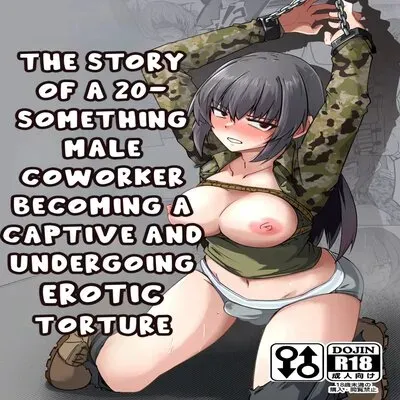 The Story Of A 20-Something Male Coworker Becoming A Captive And Undergoing Erotic Torture [Original] manga cover