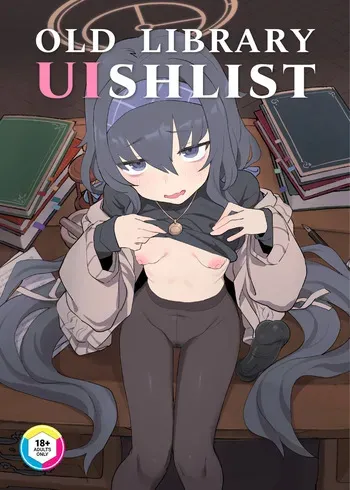 [Ballistic onahole (Б)] Koshokan Wishlist | Old Library UIshlist [English] [Summer Salt] [Decensored] [Digital] manga cover