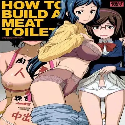 How to Build a Meat Toilet [Doujinshi] manga cover