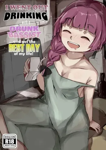 [Denyel] I Went Out Drinking With a Drunk Bassist...and Got the Best Day of My Life! (Bocchi the Rock!) [English] manga cover