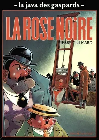 [Guilmard] La java des gaspards - 02 - La rose noire [French] manga cover