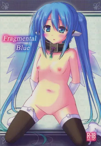 (C77) [Gensou Jikuu (Utsugi Akira)] Fragmental Blue (Sora no Otoshimono) manga cover