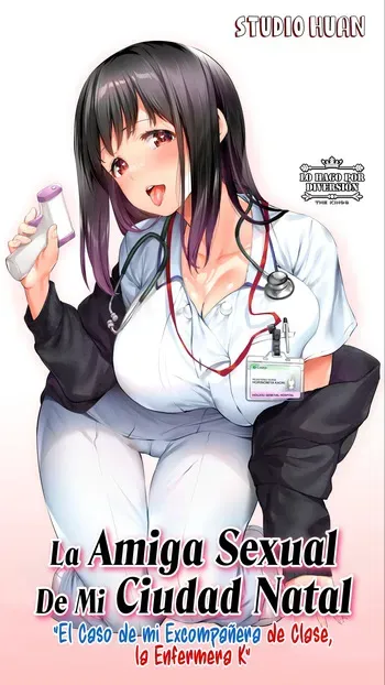 [STUDIO HUAN (Raidon)] Jimoto no Hame Tomo. "Doukyuusei no Kangoshi K"｜La Amiga Sexual De Mi Ciudad Natal. "El Caso de mi Excompanera de Clase, la Enfermera K" [Spanish] [WOLFGANGSCAN] manga cover