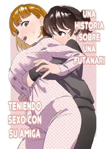 [Ekogi] Futanari ga Tomodachi ni Seishori shite morau Hanashi [Spanish] [Scan DIY] manga cover