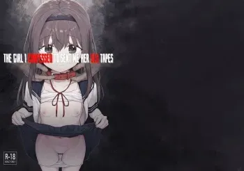 Suki na Ko ni Kokuhaku Shitara Hamedori Douga ga Okurarete Kita Hanashi | The Girl I Confessed To Sent Me Her Sex Tapes manga cover