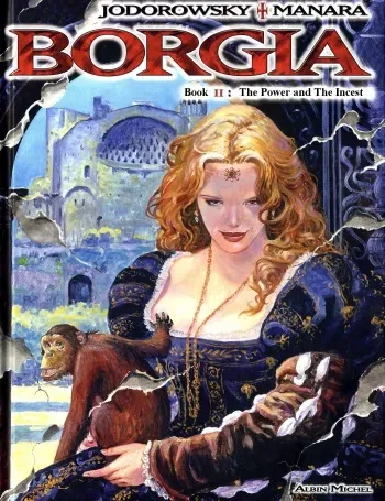 [Alejandro Jodorowsky & Milo Manara] Borgia #2 - The Power and The Incest [English] manga cover