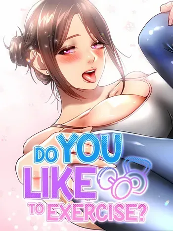 [Saint] Do You Like to Exercise? (1-19) [English] [Omega Scans] [Ongoing] manga cover